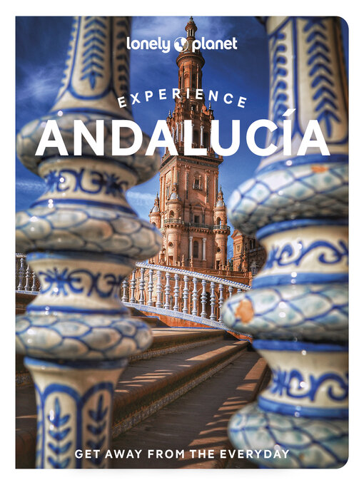 Title details for Lonely Planet Experience Andalucia by Fiona Flores Watson - Wait list